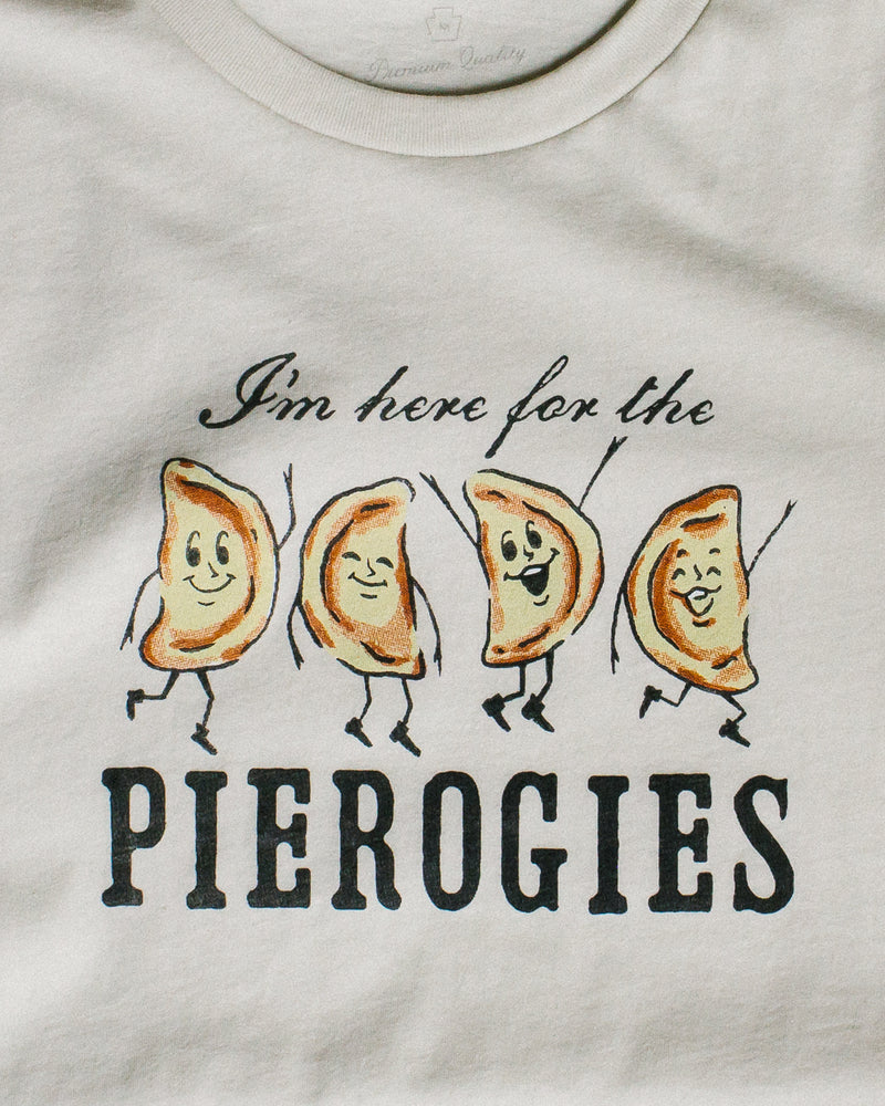 I'm Here For The Pierogies