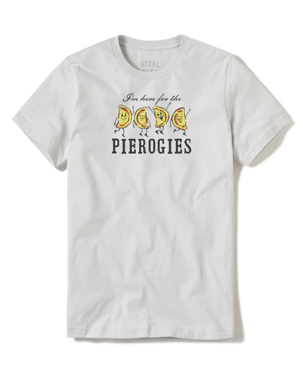 I'm Here for the Pierogies T-shirt | Steel City | Pittsburgh Baseball